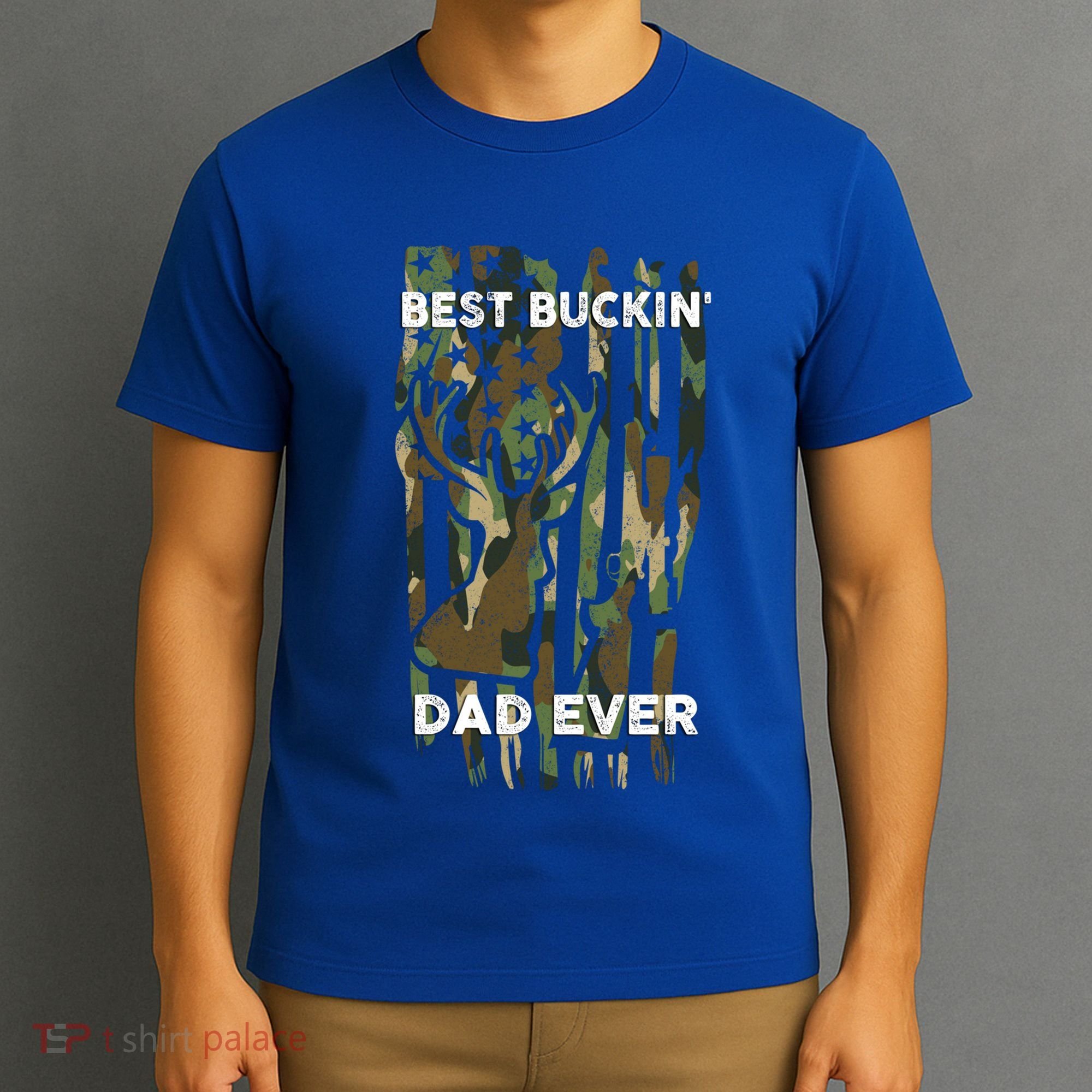 Best Buckin Dad Ever Usa Camouflage Deer Hunting Fathers Day Gift T-Shirt