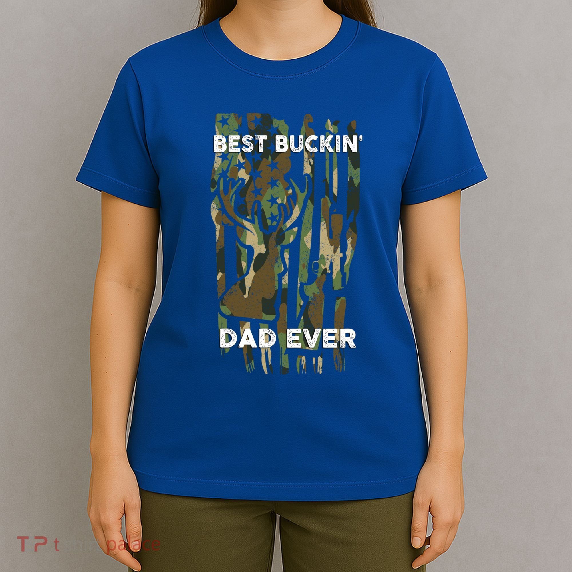 Best Buckin Dad Ever Usa Camouflage Deer Hunting Fathers Day Gift T-Shirt