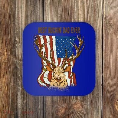 Best Buckin Dad Ever Funny Deer Father’S Day Hunting Dad Gift Coaster