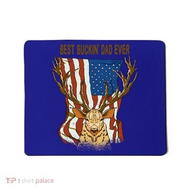 Best Buckin Dad Ever Funny Deer Father’S Day Hunting Dad Gift Mousepad