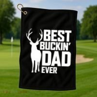 Best Buckin Dad Ever Gift Deer Hunting Father Best Dad Gift Golf Towel thumb 1