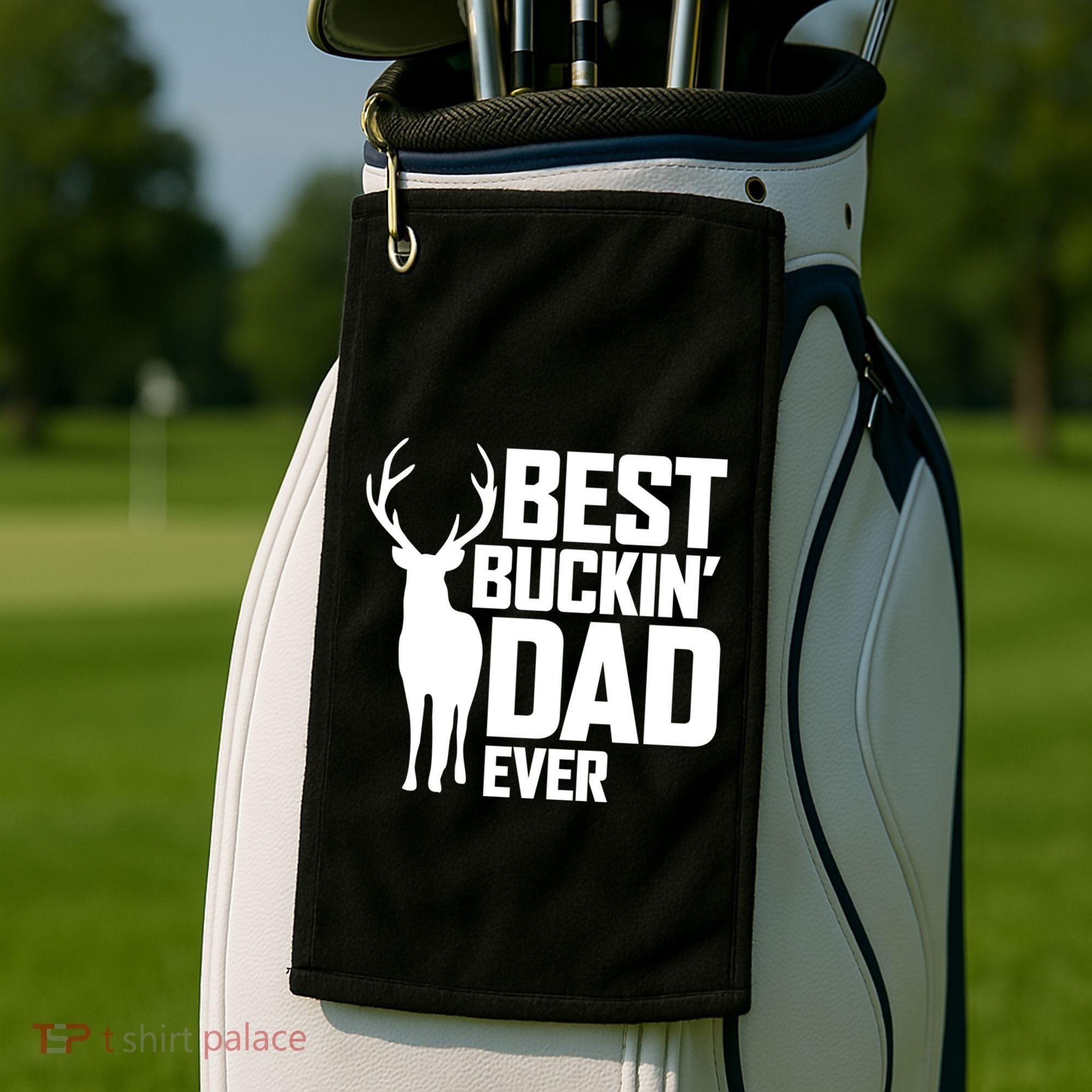 Best Buckin Dad Ever Gift Deer Hunting Father Best Dad Gift Golf Towel