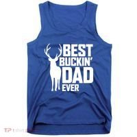 Best Buckin Dad Ever Gift Deer Hunting Father Best Dad Gift Tank Top thumb 0