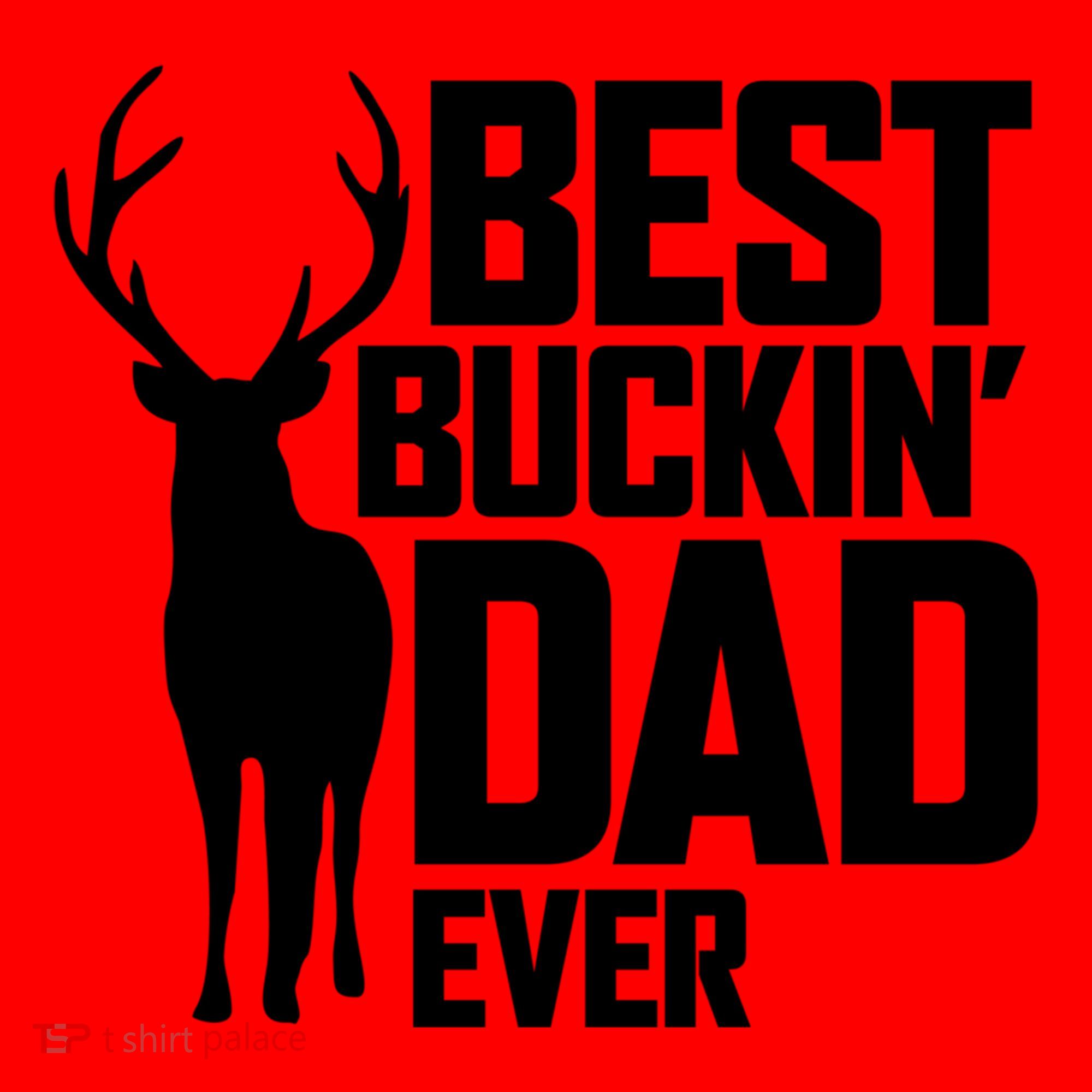 Best Buckin Dad Ever Gift Deer Hunting Father Best Dad Gift Santa Hat