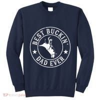 Best Buckin Dad Ever Cowboy Bull Riding Rodeo Funny Tall Sweatshirt thumb 0