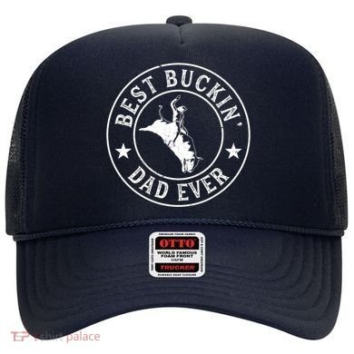 Best Buckin Dad Ever Cowboy Bull Riding Rodeo Funny Hat