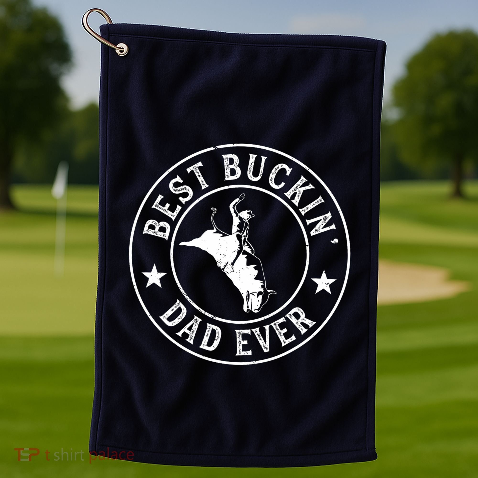 Best Buckin Dad Ever Cowboy Bull Riding Rodeo Funny Golf Towel