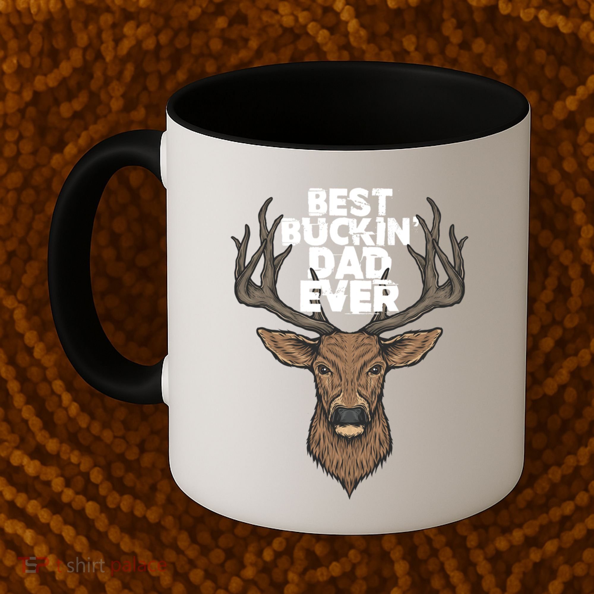 Best Buckin Dad Ever Buck And Deer Hunting FatherS Day Gift Coffee Mug