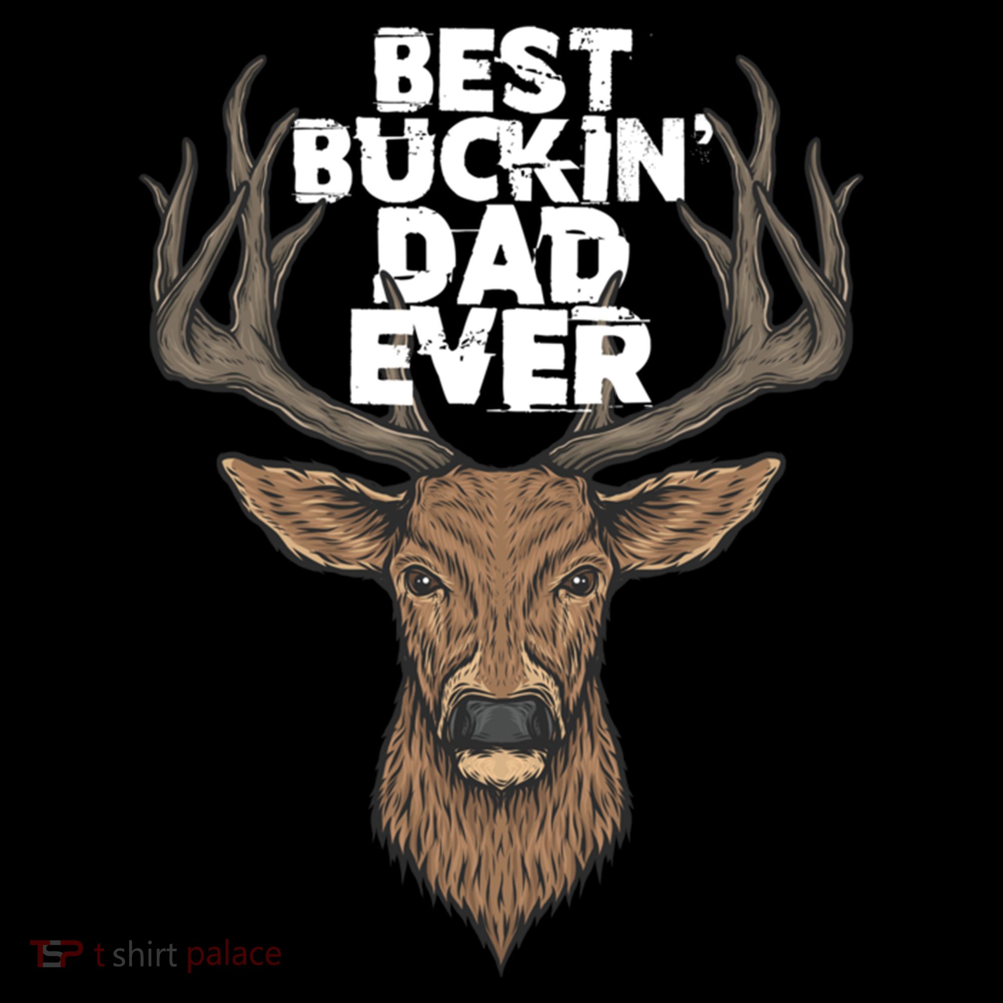 Best Buckin Dad Ever Buck And Deer Hunting FatherS Day Gift Coffee Mug