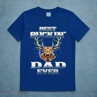 Best Buckin Dad Ever Deer Hunting Bucking Father Grandpa Gift T-Shirt thumb 5