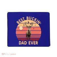 Best Buckin Dad Ever FatherS Day Deer Hunters Hunting Cool Gift Mousepad thumb 0