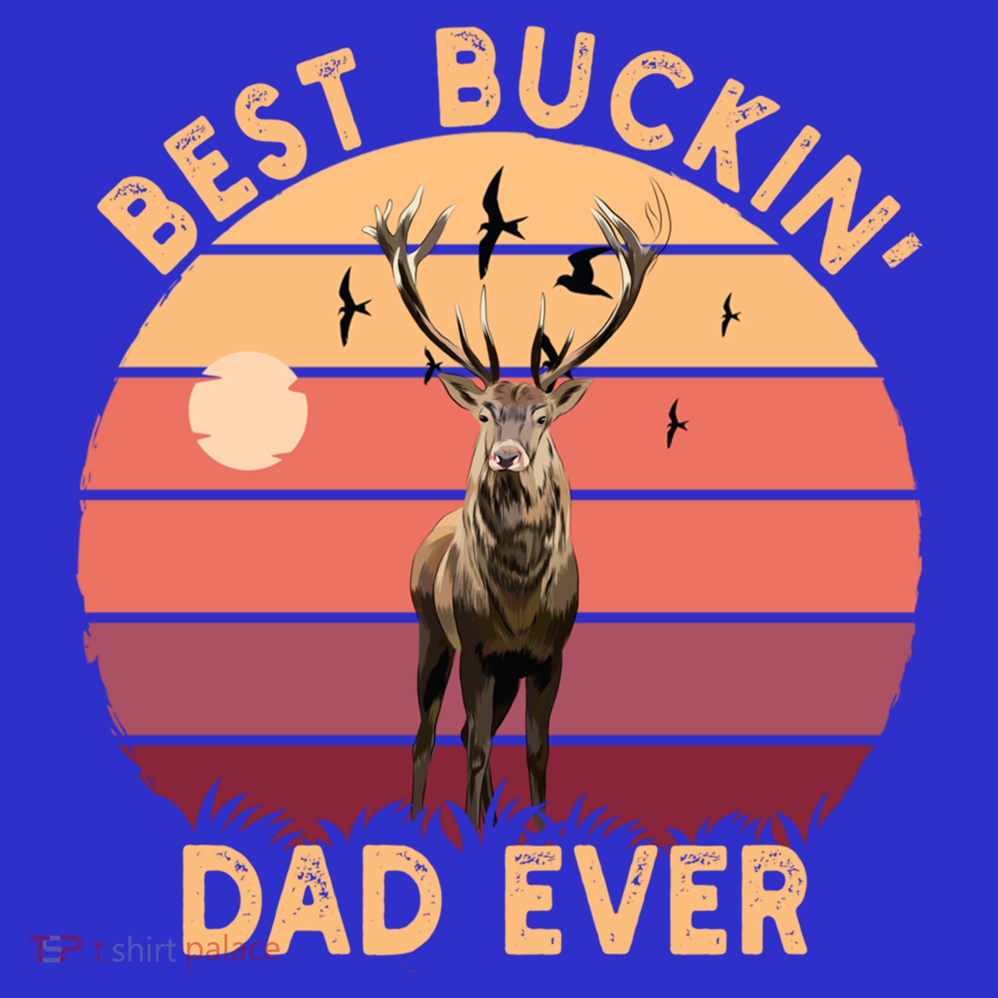 Best Buckin Dad Ever FatherS Day Deer Hunters Hunting Cool Gift Tank Top