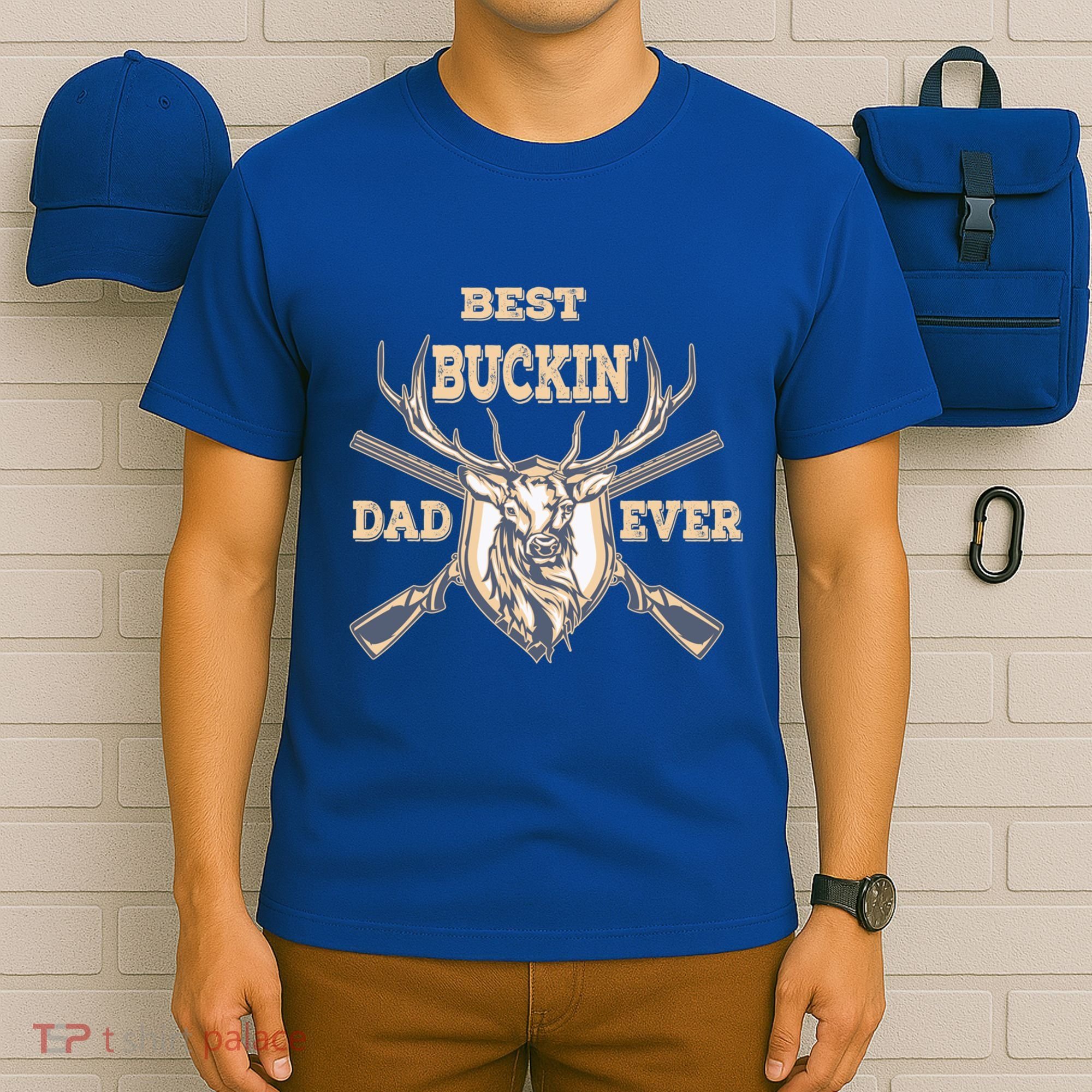 Best Buckin Dad Ever Funny Hunting Father Gift T-Shirt