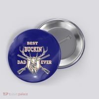 Best Buckin Dad Ever Funny Hunting Father Gift Button thumb 0