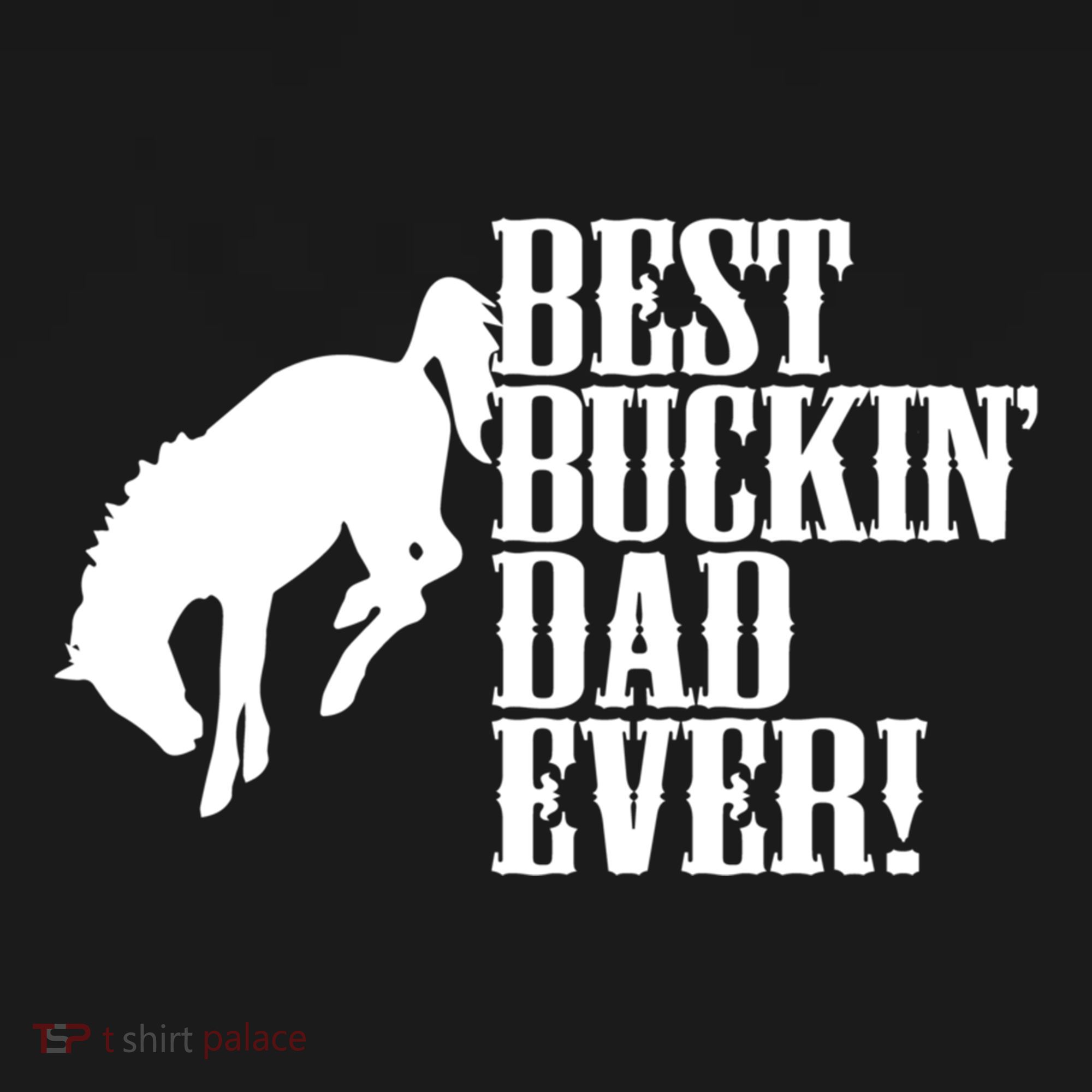 Best Buckin Dad Ever Funny For Horse Lovers Funny Gift Bucket Hat
