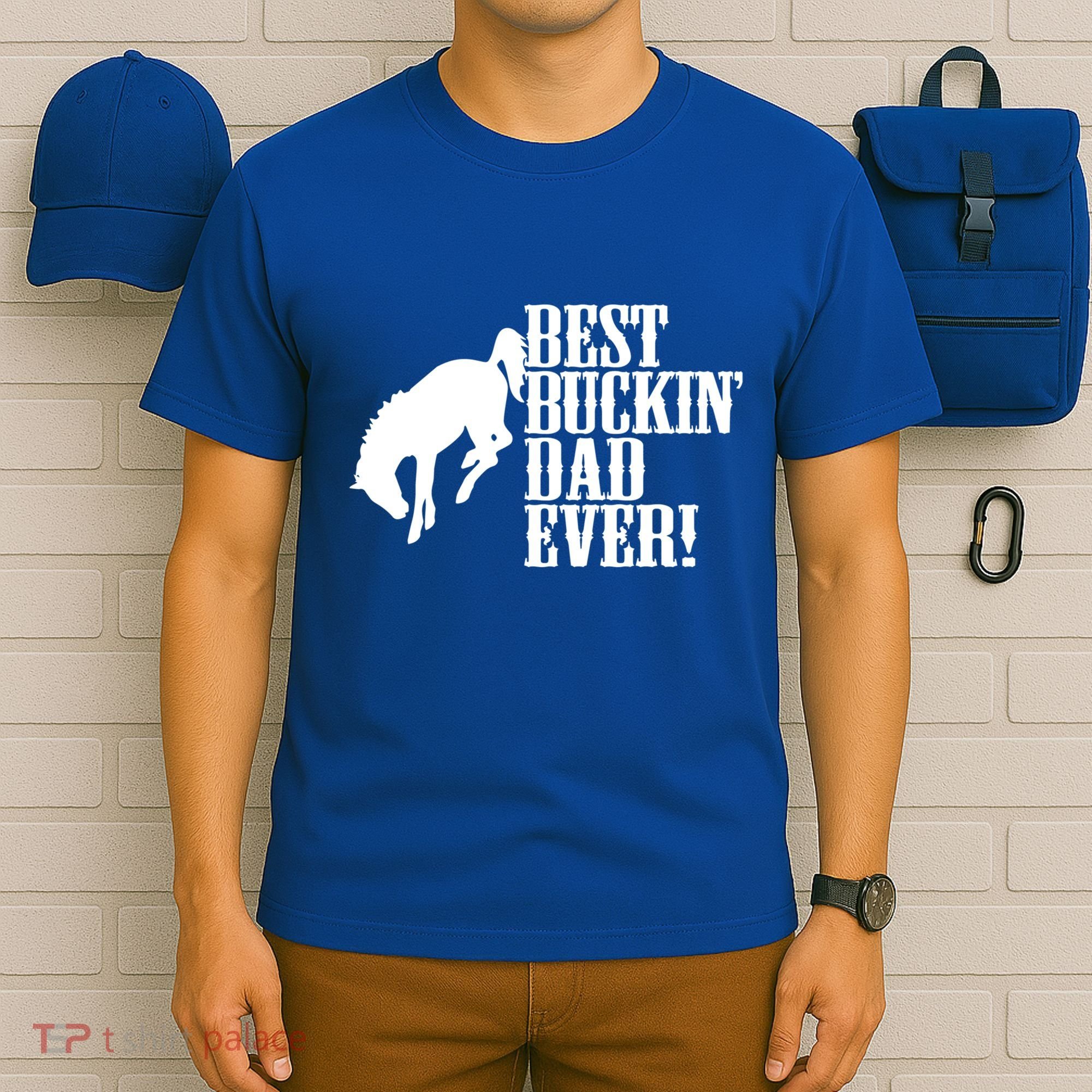 Best Buckin Dad Ever Funny For Horse Lovers Funny Gift T-Shirt