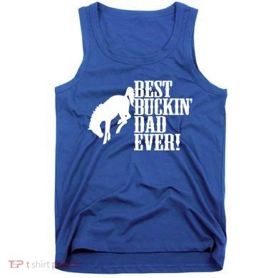 Best Buckin Dad Ever Funny For Horse Lovers Funny Gift Tank Top