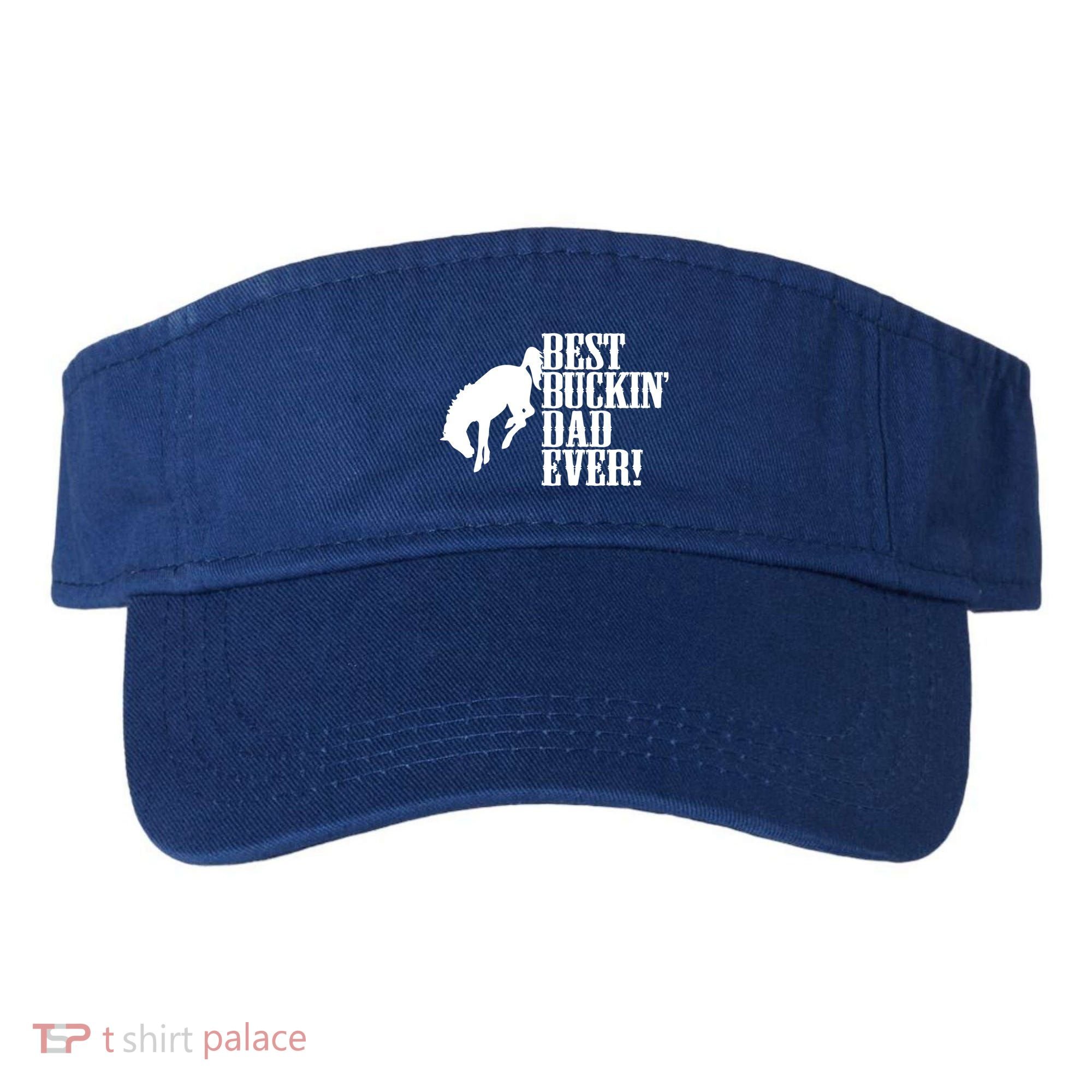 Best Buckin Dad Ever Funny For Horse Lovers Funny Gift Visor
