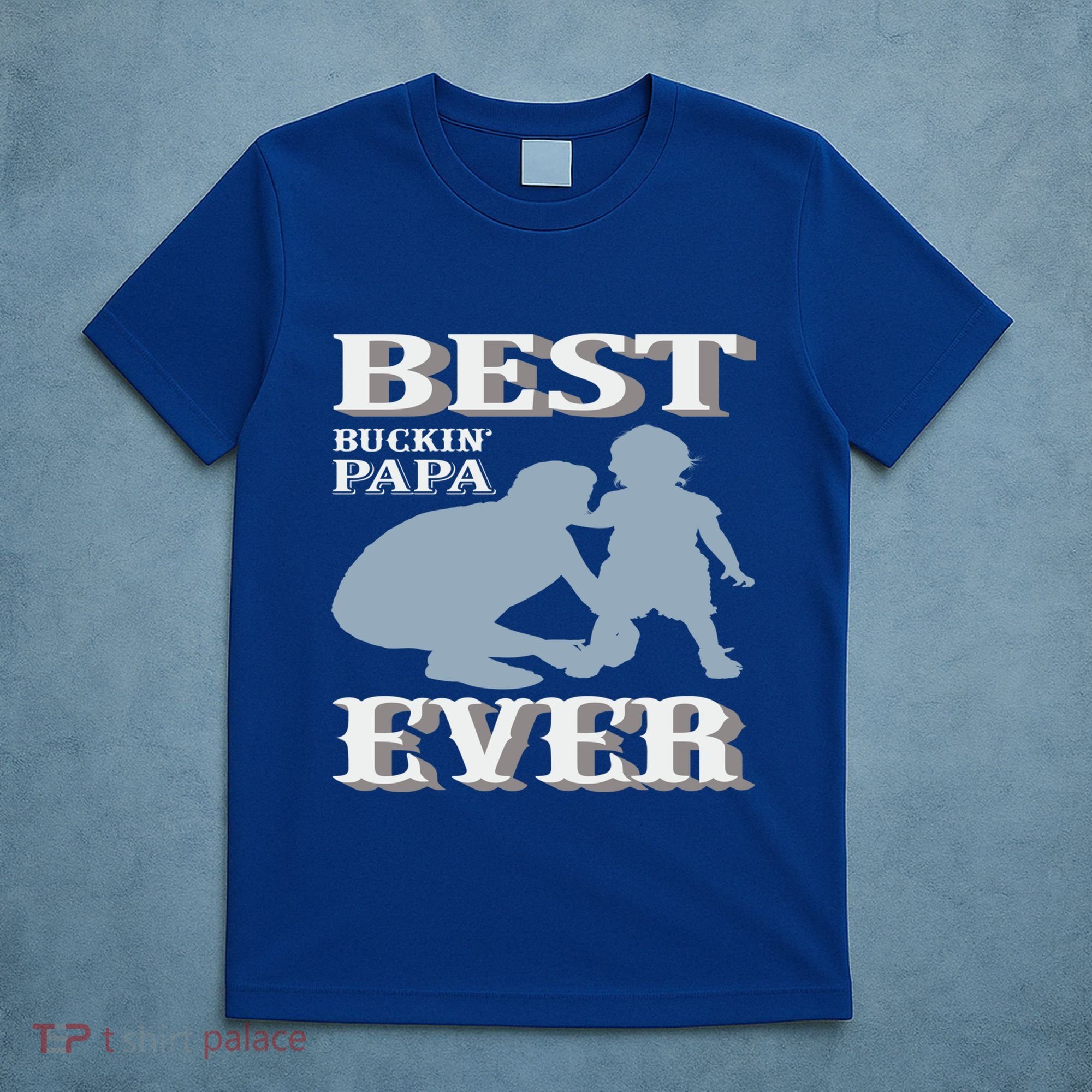 Best Buckin Dad Ever Cool Gift T-Shirt