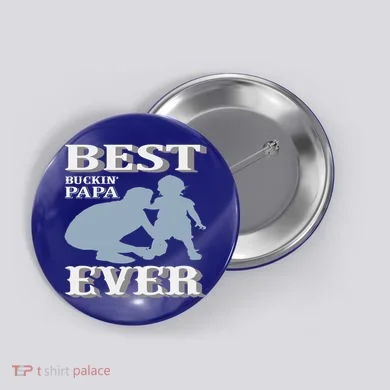 Best Buckin Dad Ever Cool Gift Button