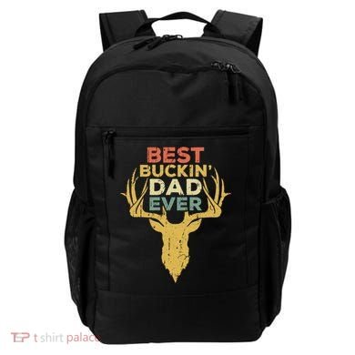 Best Buckin Dad Ever Funny Gift Deer Hunters Gift Backpack