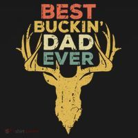Best Buckin Dad Ever Funny Gift Deer Hunters Gift Bucket Hat thumb 4