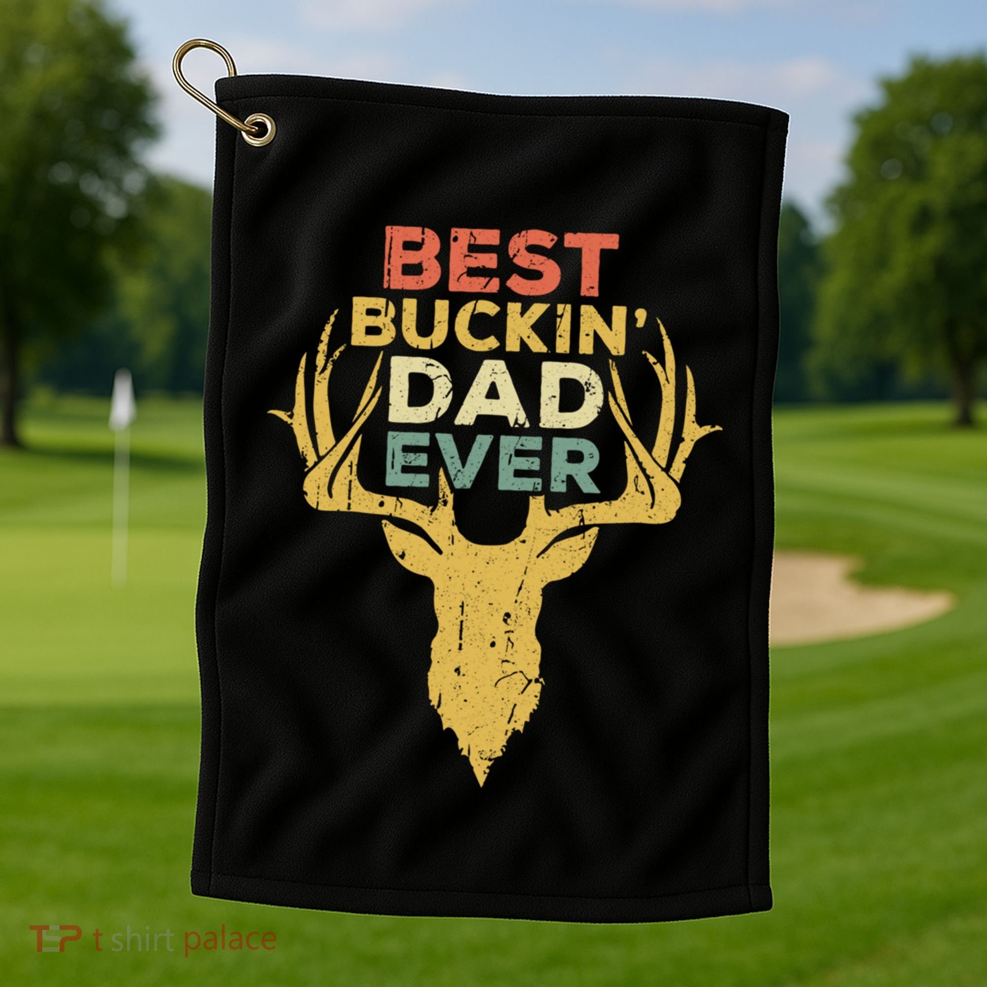 Best Buckin Dad Ever Funny Gift Deer Hunters Gift Golf Towel