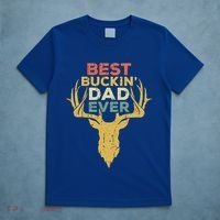 Best Buckin Dad Ever Funny Gift Deer Hunters Gift T-Shirt thumb 5