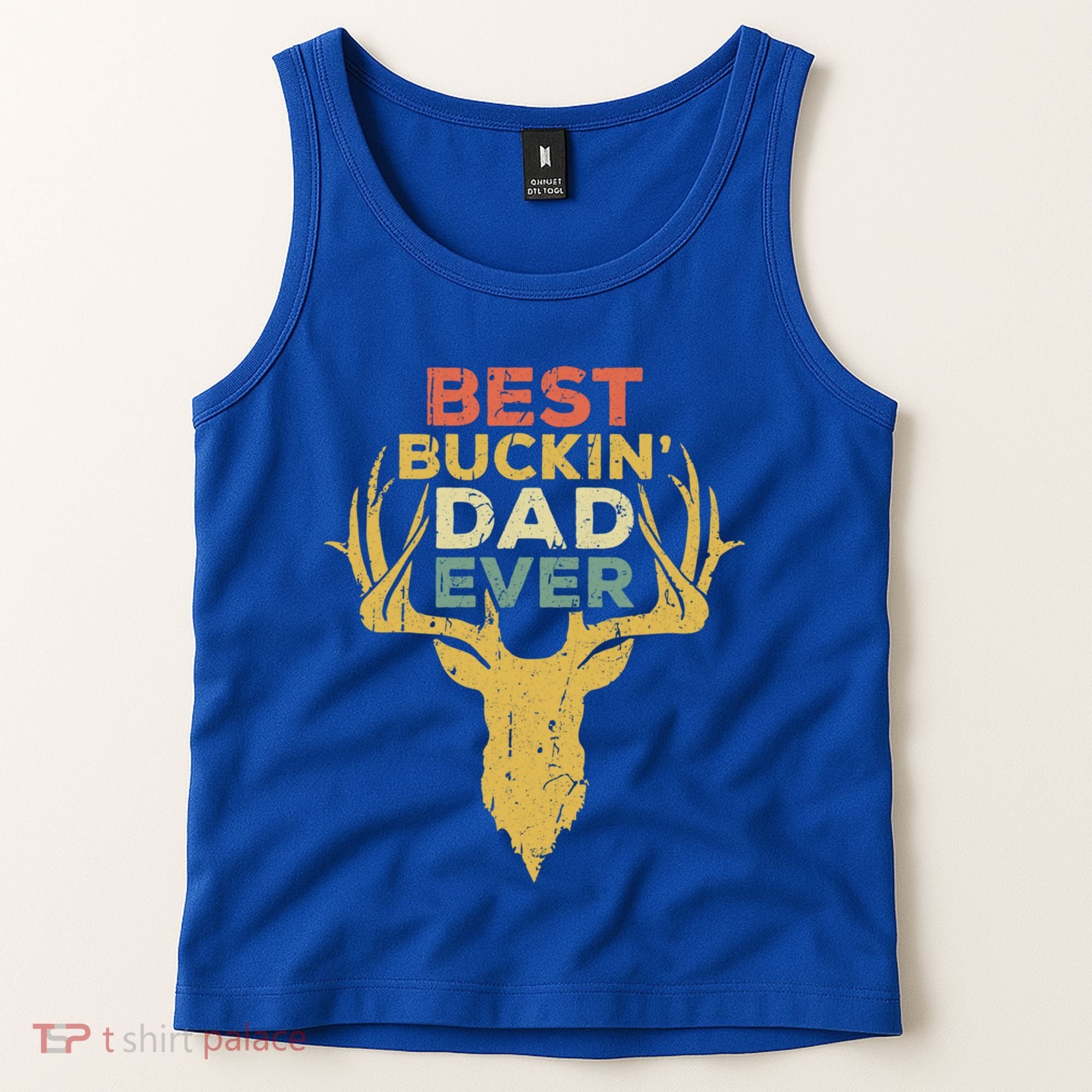 Best Buckin Dad Ever Funny Gift Deer Hunters Gift Tank Top