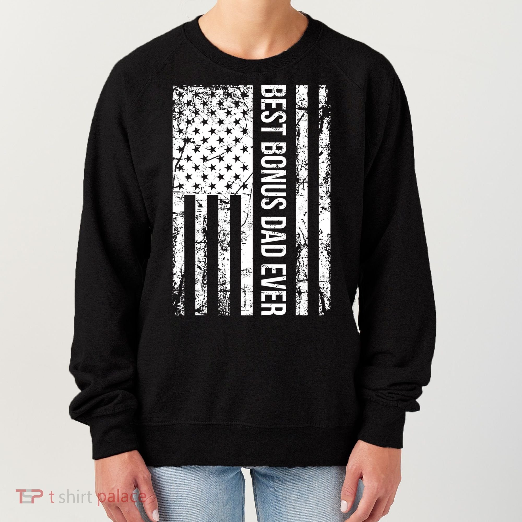 Best Bonus Dad Ever For Stepdad American Flag Dad Funny Gift Women's Sweatshirt
