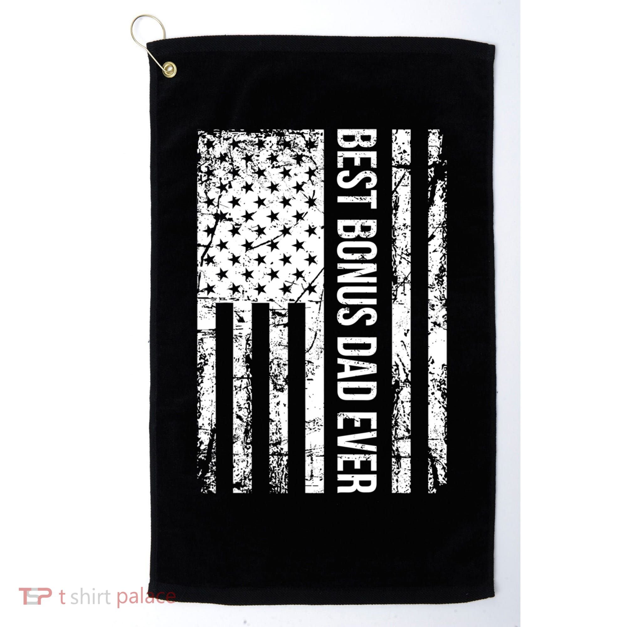Best Bonus Dad Ever For Stepdad American Flag Dad Funny Gift Golf Towel