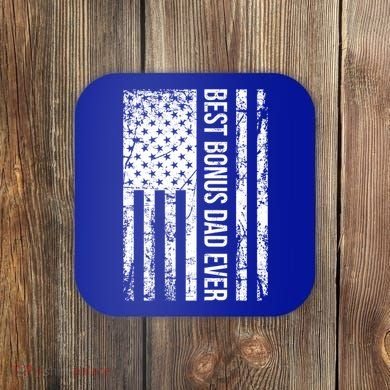 Best Bonus Dad Ever For Stepdad American Flag Dad Funny Gift Coaster
