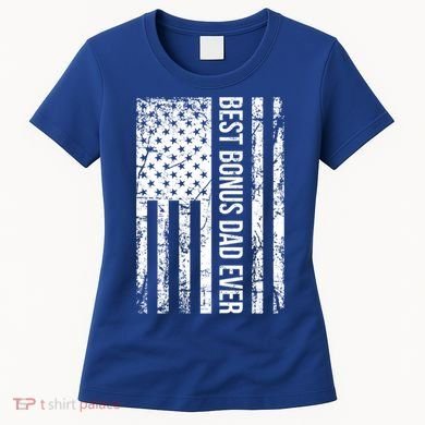 Best Bonus Dad Ever For Stepdad American Flag Dad Funny Gift Women's T-Shirt