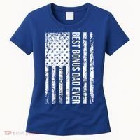 Best Bonus Dad Ever For Stepdad American Flag Dad Funny Gift Women's T-Shirt thumb 0