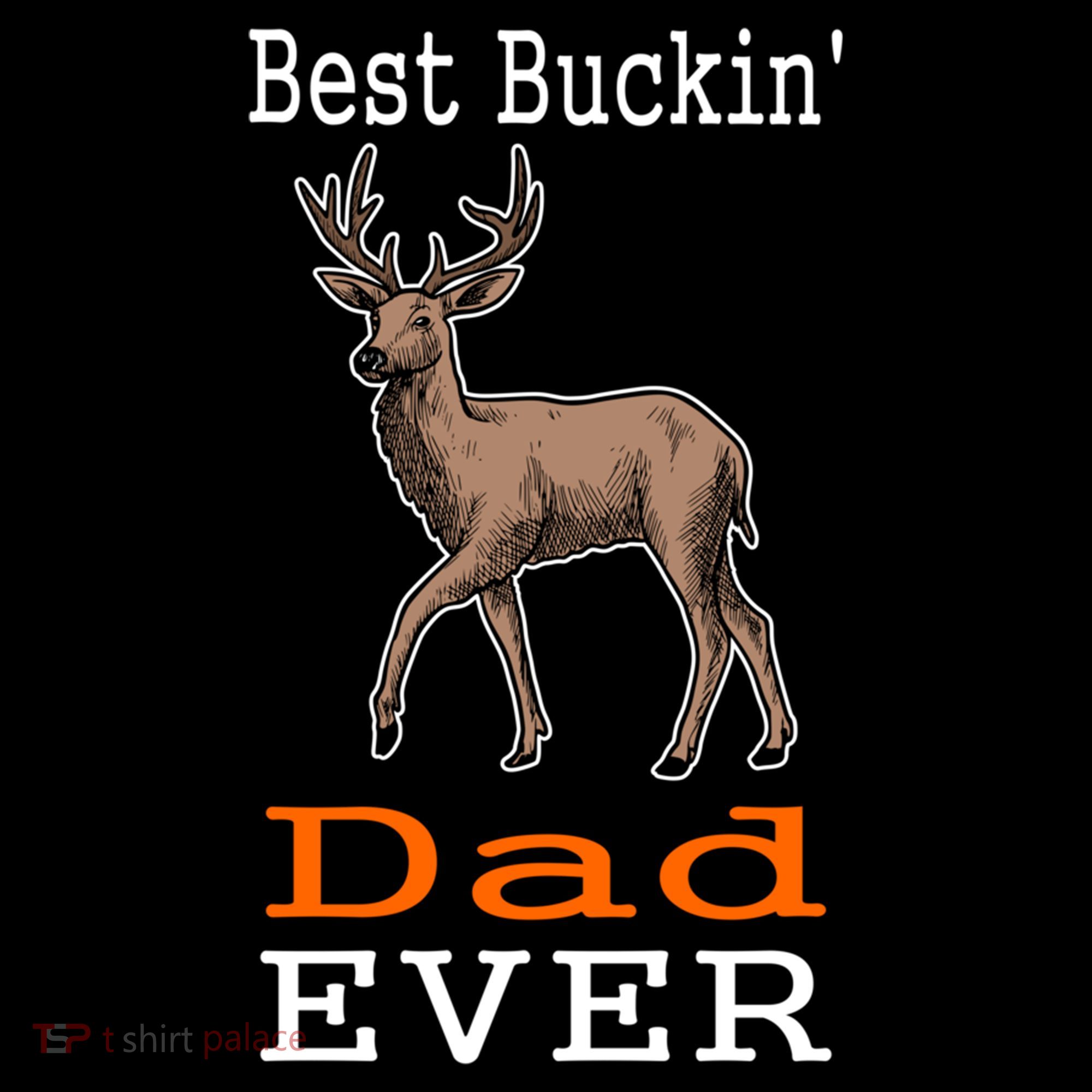 Best Buckin Dad Ever Gift Deer Hunting Funny Coffee Mug