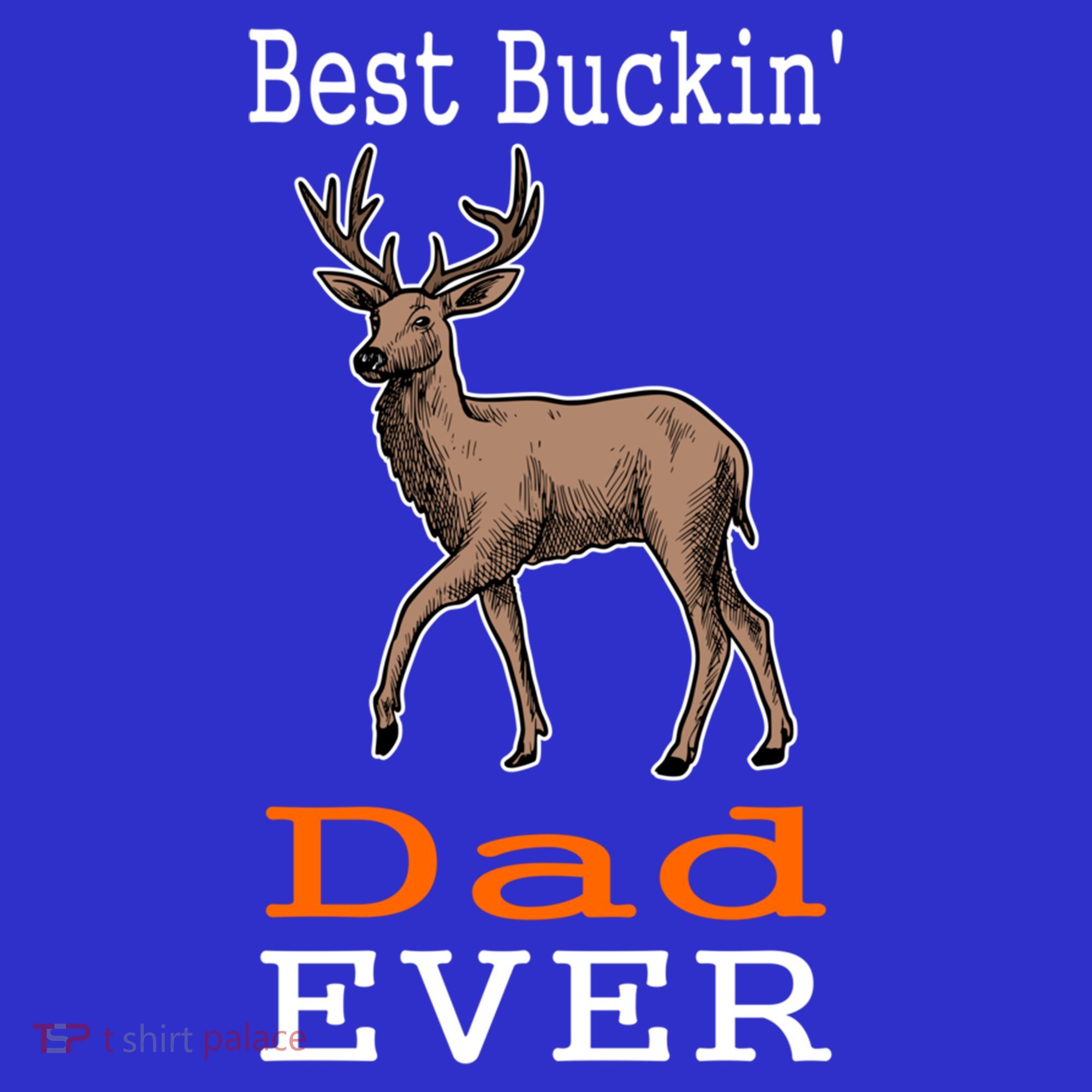 Best Buckin Dad Ever Gift Deer Hunting Funny Mousepad