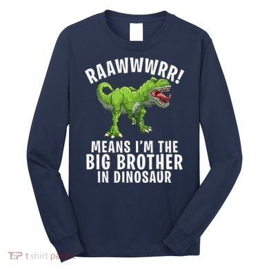 Big Brother Dinosaur Long Sleeve Shirt