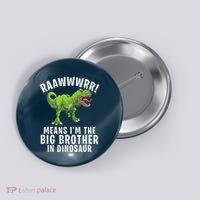 Big Brother Dinosaur Button thumb 0
