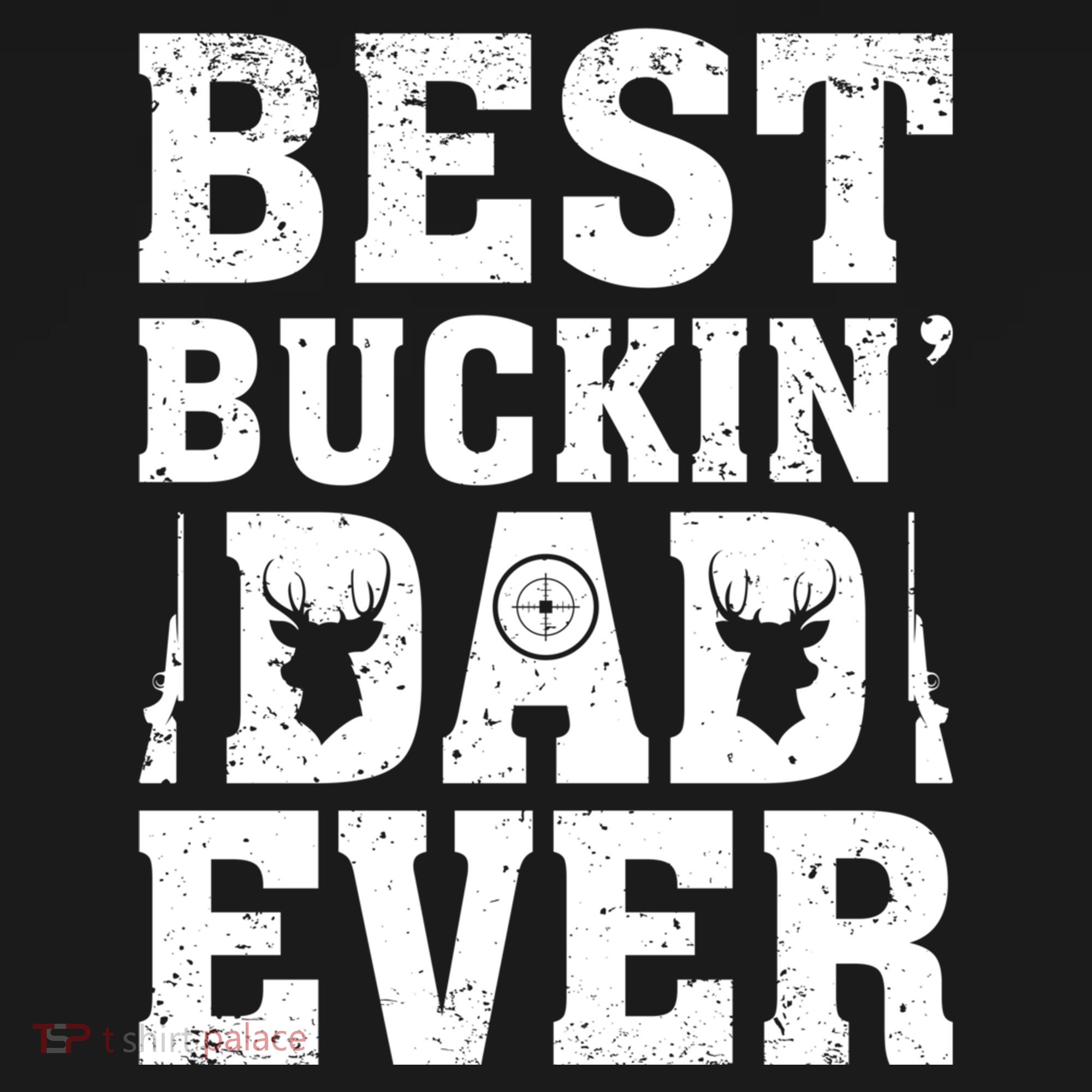 Best Buckin Dad Ever Deer Hunters FatherS Day Cool Gift Backpack