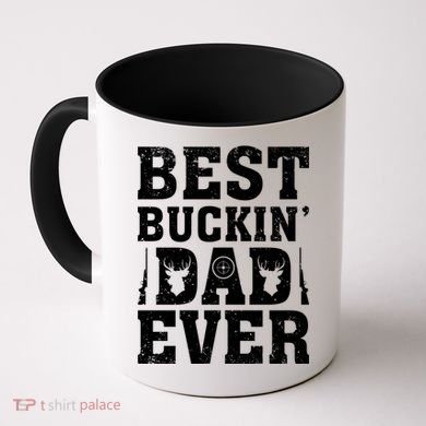 Best Buckin Dad Ever Deer Hunters FatherS Day Cool Gift Coffee Mug