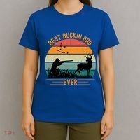 Best Buckin Dad Ever Deer Hunters Funny Deer Hunting Season Gift T-Shirt thumb 4