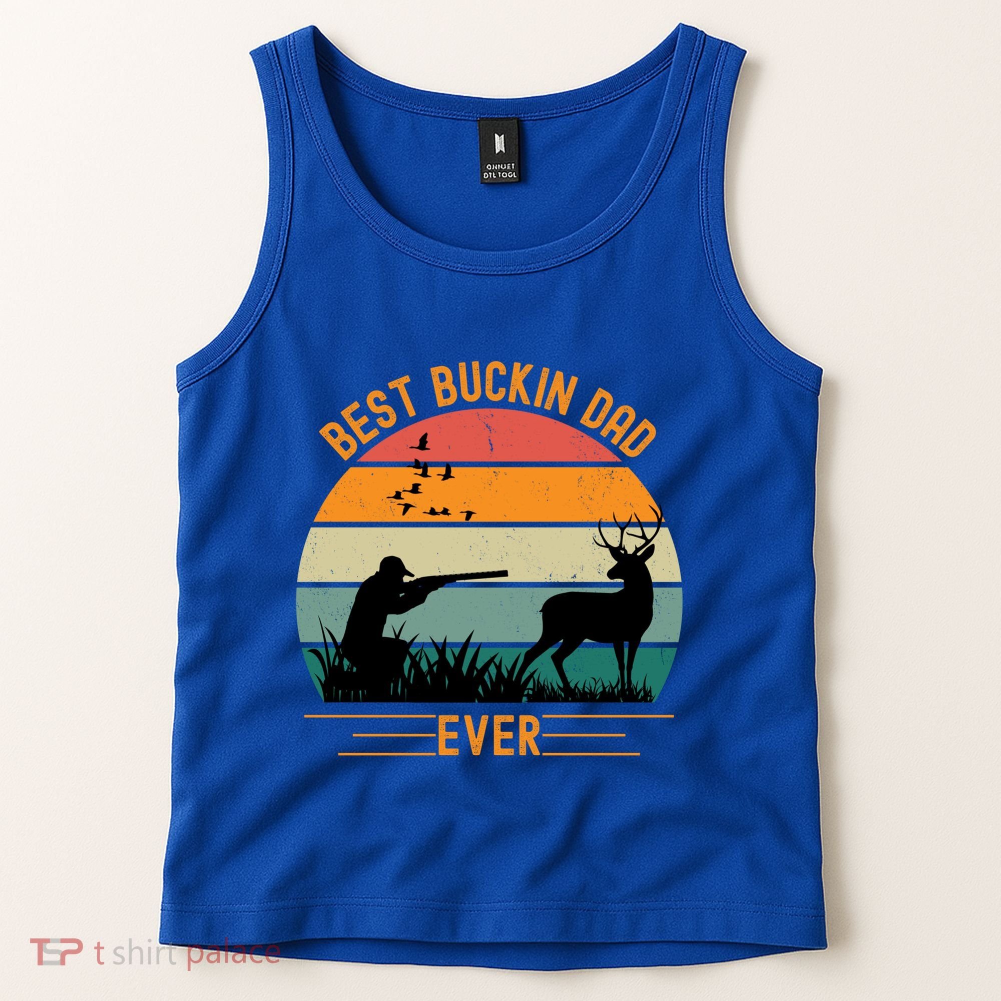 Best Buckin Dad Ever Deer Hunters Funny Deer Hunting Season Gift Tank Top