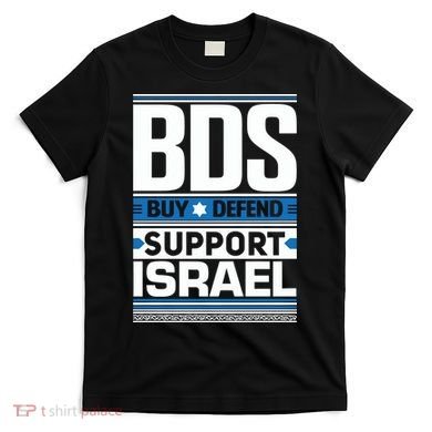 Bds Buy Defend Support Israel T-Shirt
