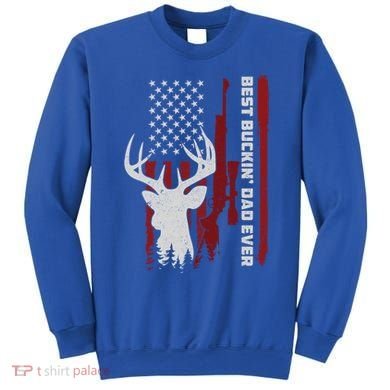 Best Buckin Dad Ever Deer Hunting Gift Sweatshirt