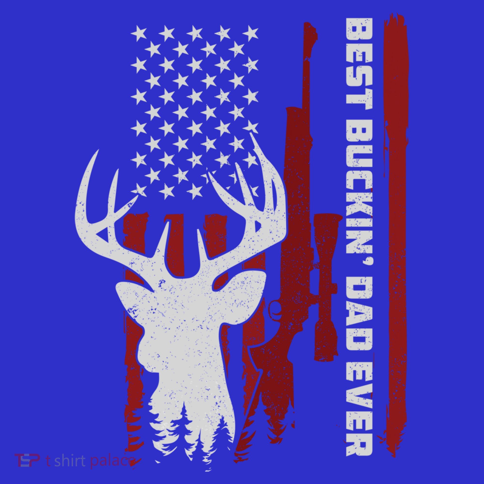 Best Buckin Dad Ever Deer Hunting Gift T-Shirt