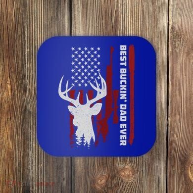Best Buckin Dad Ever Deer Hunting Gift Coaster