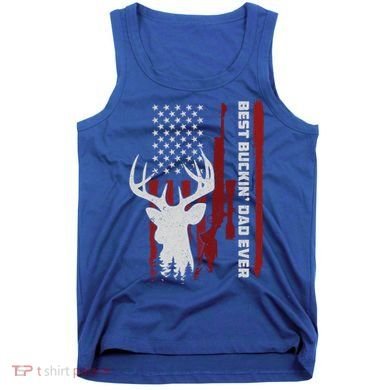 Best Buckin Dad Ever Deer Hunting Gift Tank Top