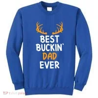 Best Buckin Dad Ever Cool Gift Sweatshirt thumb 0