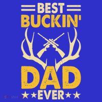Best Buckin Dad Ever Funny Deer Hunters FatherS Day Gift Sweatshirt thumb 3
