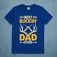 Best Buckin Dad Ever Funny Deer Hunters FatherS Day Gift T-Shirt thumb 5